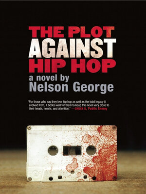 cover image of The Plot Against Hip Hop